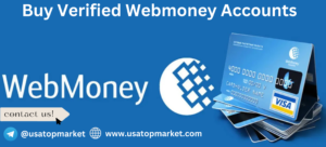 Buy Verified Webmoney Accounts 